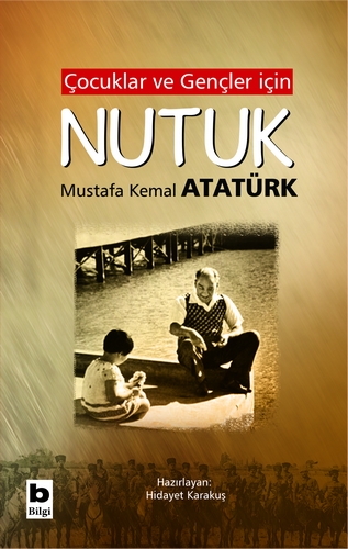 NUTUK Gazi Mustafa Kemal Atatürk