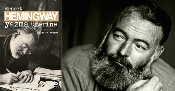 Hemingway’in Yazma Üzerine Düşünceleri