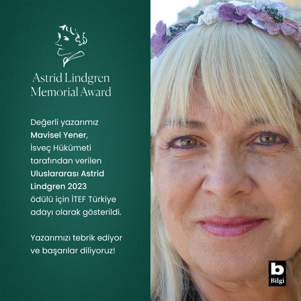 Yazarımız Mavisel Yener, Astrid Lindgren
Memorial Awards (ALMA) Adayı