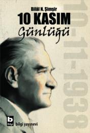 10 Kasım Günlüğü 10 Kasım Günlüğü