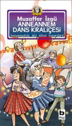 Anneannem Dans Kraliçesi Anneannem Dans Kraliçesi