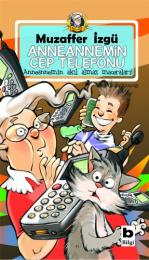 Anneannemin Cep Telefonu Anneannemin Cep Telefonu