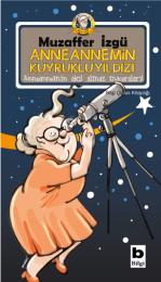 Anneannemin Kuyrukluyıldızı Anneannemin Kuyrukluyıldızı