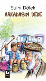 Arkadaşım Dede Arkadaşım Dede