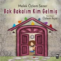 Bak Bakalım Kim Gelmiş Bak Bakalım Kim Gelmiş