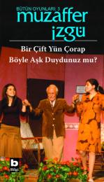 Bir Çift Yün Çorap / Böyle Aşk Duydunuz mu?