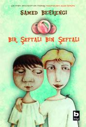 Bir Şeftali Bin Şeftali Bir Şeftali Bin Şeftali