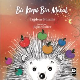 Bir Kirpi Bin Masal Bir Kirpi Bin Masal
