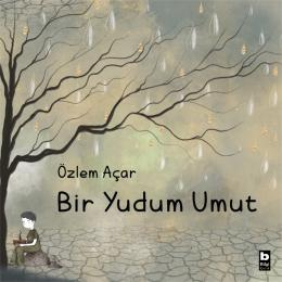 Bir Yudum Umut Bir Yudum Umut