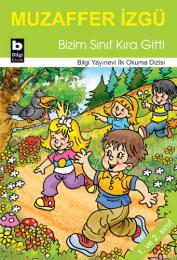 Bizim Sınıf Kıra Gitti Bizim Sınıf Kıra Gitti