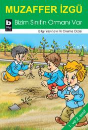 Bizim Sınıfın Ormanı Var Bizim Sınıfın Ormanı Var