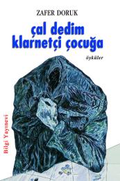 Çal Dedim Klarnetçi Çocuğa Çal Dedim Klarnetçi Çocuğa