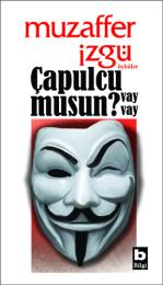 Çapulcu musun vay vay Çapulcu musun vay vay