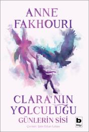 Clara'nın Yolculuğu / Günlerin Sisi Clara'nın Yolculuğu / Günlerin Sisi