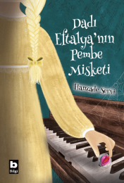 Dadı Eftalya'nın Pembe Misketi Dadı Eftalya'nın Pembe Misketi