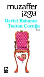 Devlet Babanın Tonton Çocuğu Devlet Babanın Tonton Çocuğu