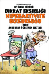 Dikkat Eksikliği Hiperaktivite Bozukluğu (DEHB) Dikkat Eksikliği Hiperaktivite Bozukluğu (DEHB)