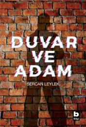 Duvar ve Adam Duvar ve Adam