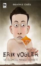 Erik Vogler ve Ölümcül Mango Şerbeti Erik Vogler ve Ölümcül Mango Şerbeti
