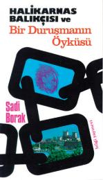 Halikarnas Balıkçısı ve Bir Duruşmanın Öyküsü Halikarnas Balıkçısı ve Bir Duruşmanın Öyküsü