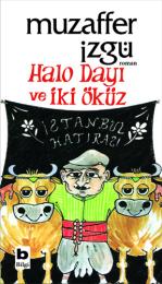 Halo Dayı ve İki Öküz Halo Dayı ve İki Öküz