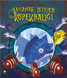 Havlamak İsteyen Köpekbalığı Havlamak İsteyen Köpekbalığı