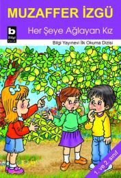 Her Şeye Ağlayan Kız Her Şeye Ağlayan Kız