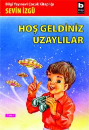 Hoş Geldiniz Uzaylılar Hoş Geldiniz Uzaylılar