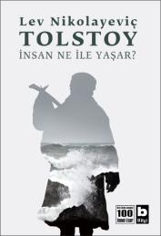 İnsan Ne İle Yaşar? İnsan Ne İle Yaşar?