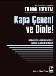 Kapa Çeneni ve Dinle! Kapa Çeneni ve Dinle!