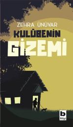 Kulübenin Gizemi Kulübenin Gizemi
