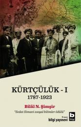 Kürtçülük - I (1787-1923) Kürtçülük - I (1787-1923)