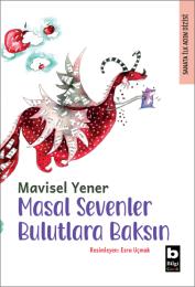 Masal Sevenler Bulutlara Baksın