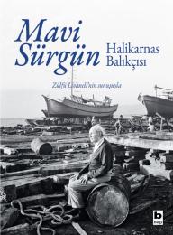 Mavi Sürgün - Ciltli, Numaralı, Özel Baskı Mavi Sürgün - Ciltli, Numaralı, Özel Baskı
