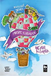 Mucize Kasabası-2 / Uçan Kitaplık Mucize Kasabası-2 / Uçan Kitaplık