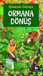Ormana Dönüş Ormana Dönüş
