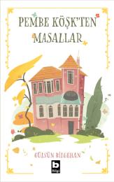 Pembe Köşk'ten Masallar Pembe Köşk'ten Masallar