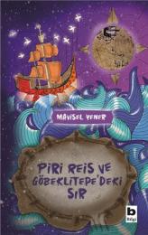 Piri Reis ve Göbeklitepe'deki Sır Piri Reis ve Göbeklitepe'deki Sır