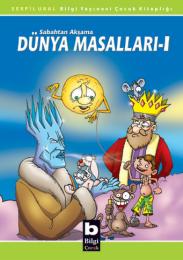 Sabahtan Akşama Dünya Masalları 1 Sabahtan Akşama Dünya Masalları 1
