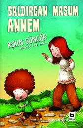 Saldırgan Masum Annem Saldırgan Masum Annem