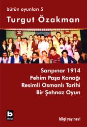 Sarıpınar 1914  / Bütün Oyunları-5 Sarıpınar 1914  / Bütün Oyunları-5