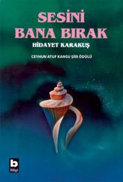 Sesini Bana Bırak Sesini Bana Bırak