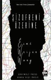 Şizofreni Üzerine Şizofreni Üzerine