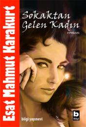 Sokaktan Gelen Kadın Sokaktan Gelen Kadın