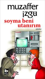 Soyma Beni Utanırım Soyma Beni Utanırım