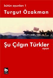 Şu Çılgın Türkler  / Bütün Oyunları-1 Şu Çılgın Türkler  / Bütün Oyunları-1