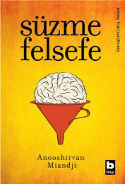 Süzme Felsefe Süzme Felsefe