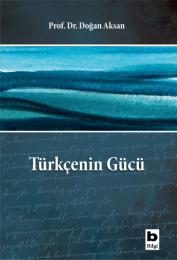 Türkçenin Gücü Türkçenin Gücü