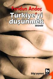 Türkiye'yi Düşünmek Türkiye'yi Düşünmek