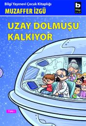 Uzay Dolmuşu Kalkıyor Uzay Dolmuşu Kalkıyor